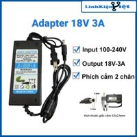 Nguồn adapter 18V 3A giắc cắm 5.5x2.1mm