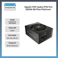 Nguồn FSP Hydro PTM Pro 1200W 80 Plus Platinum PCIE5.0