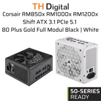 Nguồn máy tính Corsair RM750X RM850x RM1000x RM1200x Shift 80 Plus Gold - Full Modul - H Chính Hãng