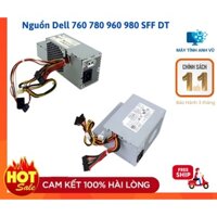 Nguồn máy tính dell 755 760 780 960 980 SFF và DT loại nằm và đứng
