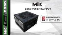 Nguồn máy tính MIK E350 (300W/ ATX/ Đen)