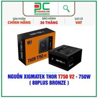 NGUỒN XIGMATEK THOR T750 V2 - 750W ( 80PLUS BRONZE - EN41501 )