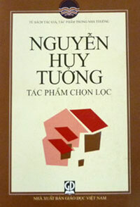 NGUYỄN HUY TƯỞNG - TÁC PHẨM CHỌN LỌC (Tủ sách tác giả, tác phẩm trong nhà trường)