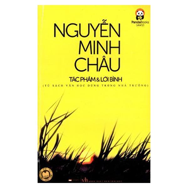 Nguyễn Minh Châu - Tác phẩm và lời bình - Nhiều tác giả