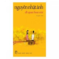 Nguyễn Nhật Ánh - Đi Qua Hoa Cúc