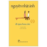 Nguyễn Nhật Ánh - Đi Qua Hoa Cúc (khổ nhỏ)