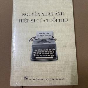 Nguyễn Nhật Ánh - Hiệp Sĩ Của Tuổi Thơ