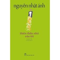 Nguyễn Nhật Ánh - Thiên Thần Nhỏ Của Tôi