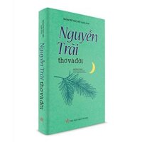 Nguyễn Trãi Thơ Và Đời