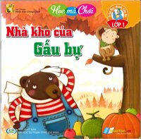 Nhà Kho Của Gấu Bự - Toán Học Dành Cho Bé Lớp 1