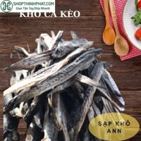 [Nhà Làm] Khô Cá Kèo Đặc Sản Cà Mau Bao Ngon Làm Quà Biếu Tặng Tết