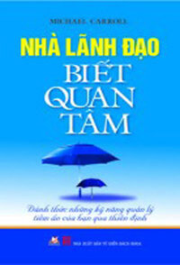 NHÀ LÃNH ĐẠO BIẾT QUAN TÂM