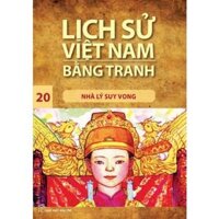 Nhà Lý Suy Vong LSVN Bằng Tranh 20-Mỏng - Bản Quyền