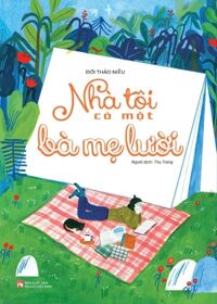 Nhà Tôi Có Một Bà Mẹ Lười