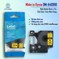 Nhãn D1 DM-A40918 - 9mm I Chữ Đen Nền Vàng I SD cho máy Dymo 160/210D/280/360D/420P/500TS/640-Rhino 4200/5200/6000