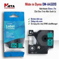 Nhãn D1 DM-A45019 - 12mm I Chữ Đen Nền Xanh Lá I SD cho máy Dymo 160/210D/280/360D/420P/500TS/640-Rhino 4200/5200/6000