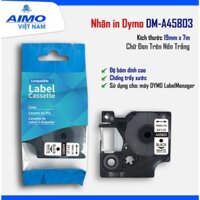 Nhãn D1 DM-A45803 - 19mm I Chữ Đen Nền Trắng ISD cho máy Dymo 160/210D/280/360D/420P/500TS/640-Rhino 4200/5200/6000