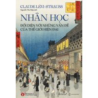Nhân Học Đối Diện Với Những Vấn Đề Của Thế Giới Hiện Đại