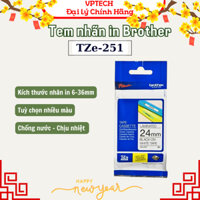 Nhãn in BROTHER siêu bền chống nước chịu nhiệt TZE-251 / Chữ đen, nền trắng / Khổ 24MM