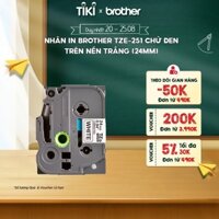 Nhãn in Brother TZe-251 chữ đen trên nền trắng 24mm - Hàng chính hãng