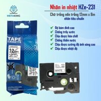 Nhãn In HZe-231 (Chữ Đen Trên Nền Trắng, khổ 12mm X 8M) - Tương Thích Nhãn Brother TZe-231