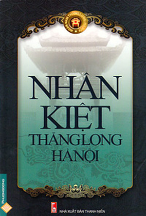 Nhân kiệt Thăng Long - Hà Nội - Lam Khê & Khánh Minh