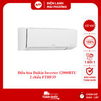 [NHẬN LẮP ĐẶT HN]Điều hòa Daikin Inverter 12000BTU 2 chiều FTHF35 - Bảo hành CHÍNH HÃNG