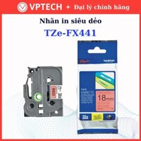 Nhãn siêu dẻo chống nước chịu nhiệt  Brother TZE-FX441 / Chữ đen, nền đỏ / Khổ 18MM - Hàng chính hãng