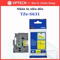 Nhãn siêu dính chống nước chịu nhiệt  Brother TZE-S631 / Chữ đen, nền vàng / Khổ 12MM - Hàng chính hãng