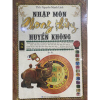 Nhập Môn Phong Thủy Huyền Không  Tái Bản