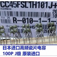 Nhật Bản Nhập Khẩu CC45 Hàng Cũ 3 / 6 / 10P / 33 Tấm Sứ Tần Số Cao Bạc Tụ Điện Phim 100P / 220 / 47P / 56P