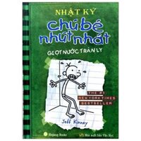 Nhật Ký Chú Bé Nhút Nhát - Tập 3 Giọt Nước Tràn Ly Tái Bản