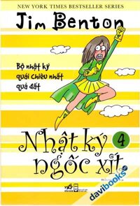Nhật Ký Ngốc Xít - Bộ Nhật Ký Quái Chiêu Nhất Quả Đất (Tập 4)