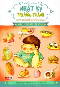 Nhật Ký Trưởng Thành - Nhật Ký Giảm Béo Của Bé Mập