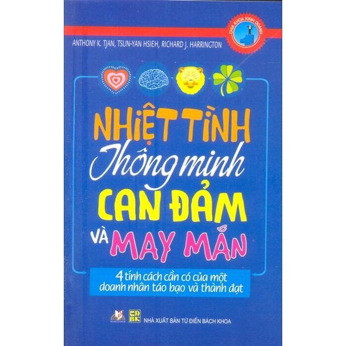 Nhiệt tình thông minh can đảm và may mắn