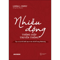 Nhiễu Động Thông Điệp Truyền Thông - Tạo Ra Lợi Thế Chiến Lược Từ Các Vấn Đề Trong Marketing