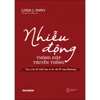 Nhiễu Động Thông Điệp Truyền Thông - Tạo Ra Lợi Thế Chiến Lược Từ Các Vấn Đề Trong Marketing