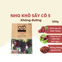 Nho khô sấy không đường Cô 5, nho khô sấy nguyên hạt Ninh Thuận, hộp 200g vị chua ngọt tự nhiên