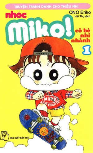 Nhóc Miko: Cô Bé Nhí Nhảnh - Tập 1