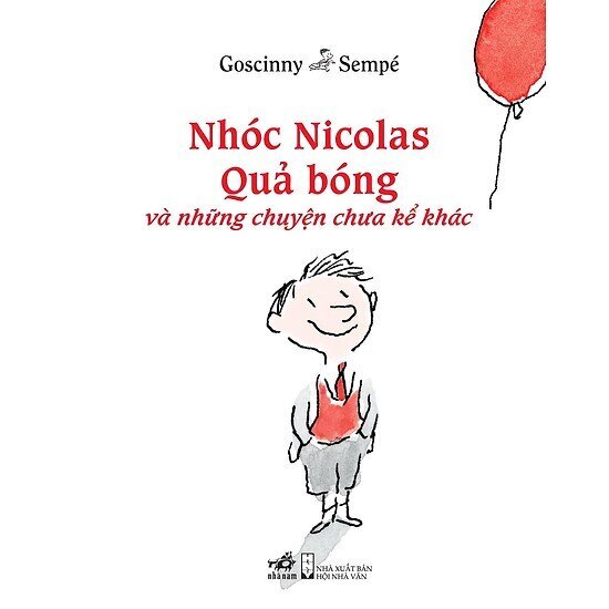 Nhóc Nicolas - Quả bóng và những chuyện chưa kể khác - Goscinny & Sempé