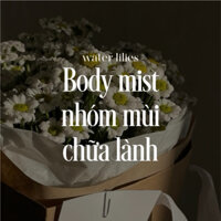 [Nhóm mùi chữa lành] Combo 5 chai 10ml xịt thơm khử mùi body mist chính hãng