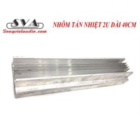 NHÔM TẢN NHIỆT 2U DÀI 40 CM