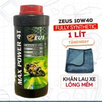 Nhớt Xe Máy Zeus Max Power 10W40 0.8L - 1L Fully Synthetic, Phù Hợp Với Xe Số, Xe Côn Tay Hiện Đại
