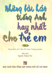 Những Bài Hát Tiếng Anh Hay Nhất Cho Trẻ Em - Tập 2 Kèm 2 CD