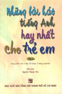Những Bài Hát Tiếng Anh Hay Nhất Cho Trẻ Em - Tập 2 Không Kèm CD