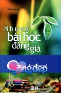 Những Bài Học Đáng Giá