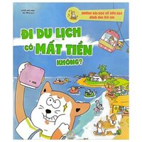 Những Bài Học Về Tiền Bạc Dành Cho Trẻ Em - Đi Du Lịch Có Mất Tiền Không?