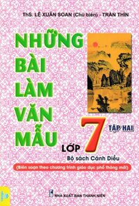 Những Bài Làm Văn Mẫu Lớp 7 - Tập 2 Bộ Sách Cánh Diều - ND