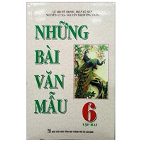 Những Bài Văn Mẫu 6 - Tập 2