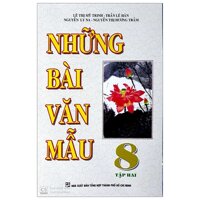 Những Bài Văn Mẫu 8 - Tập 2